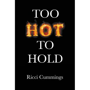 Too Hot to Hold