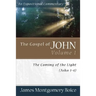 The Gospel of John: The Coming of the Light (John 1-4)