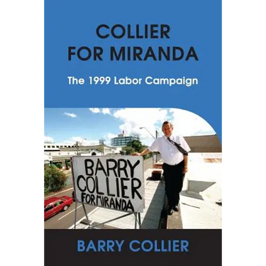 Collier for Miranda: The 1999 Labor Campaign