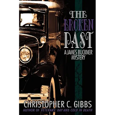 The Broken Past: A James Buckner Mystery