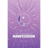 The Little Book of Manifestation