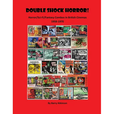 Double Shock Horror! Horror/Sci-Fi/Fantasy Combos in British Cinemas 1958-1970