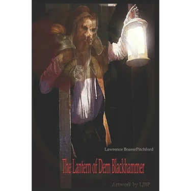 The Lantern of Dern Blackhammer