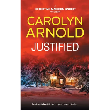Justified: An absolutely addictive gripping mystery thriller