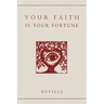 Your Faith Is Your Fortune