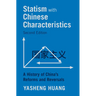 Statism with Chinese Characteristics: A History of China's Reforms and Reversals