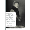 A Devil and a Good Woman, Too: The Lives of Julia Peterkin
