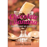 Chocolate and Banana: The sexiest of classics