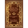 History And Pathology Of Vaccination - Vol. I. - A Critical Inquiry