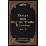 Essays and English Traits by Ralph Waldo Emerson: The Five Foot Shelf of Classics, Vol. V (in 51 Volumes)