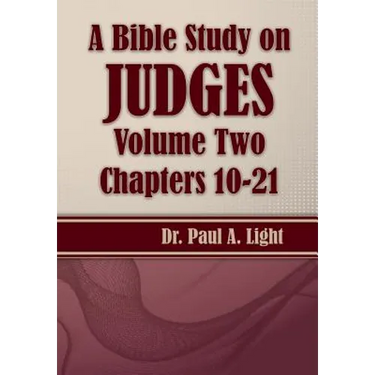 A Bible Study on Judges, Volume Two