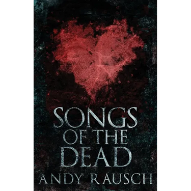 Songs Of The Dead