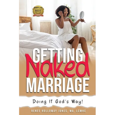 Getting Naked in Marriage: Doing it God's Way!