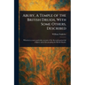 Abury, A Temple of the British Druids, With Some Others, Described