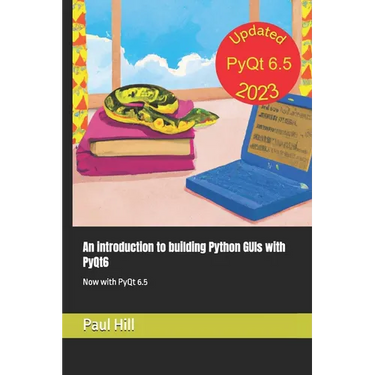 An introduction to building Python GUIs with PyQt6: Now with PyQt 6.5