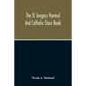The St. Gregory Hymnal And Catholic Choir Book