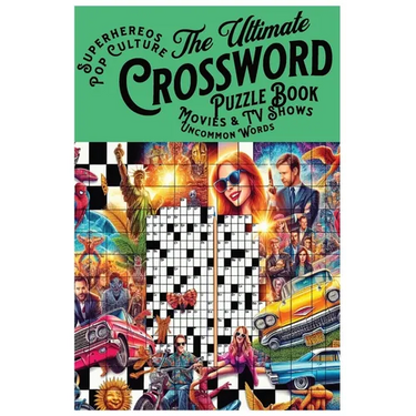 Ultimate Crossword Puzzle Book: Pop Culture, Superheroes, Movies, TV Shows, and Uncommon Words: Medium to Hard Difficulty with Solutions in Back of Bo