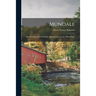 Mundale: the West Parish of Westfield, Massachusetts, in the Olden Days.