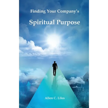Finding Your Company's Spiritual Purpose