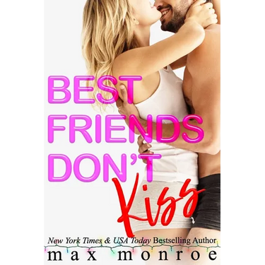 Best Friends Don't Kiss