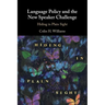 Language Policy and the New Speaker Challenge