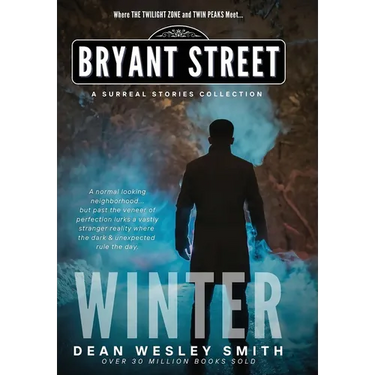 Winter: A Bryant Street Surreal Stories Collection