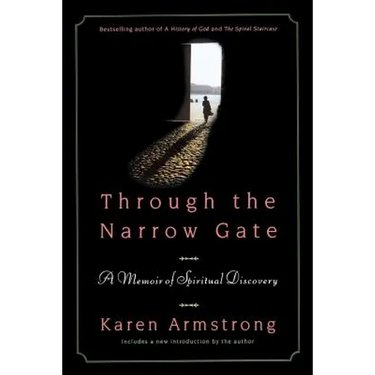 Through the Narrow Gate, Revised: A Memoir of Spiritual Discovery