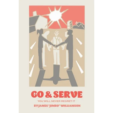 Go and Serve: You Will Never Regret It