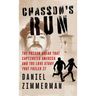 Chasson's Run: The Prison Break That Captivated America And the Love Story That Fueled It