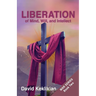 LIBERATION of Mind, Will, and Intellect
