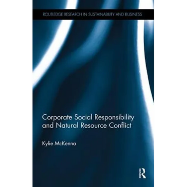 Corporate Social Responsibility and Natural Resource Conflict