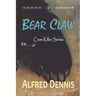 Bear Claw: Crow Killer Series - Book 4