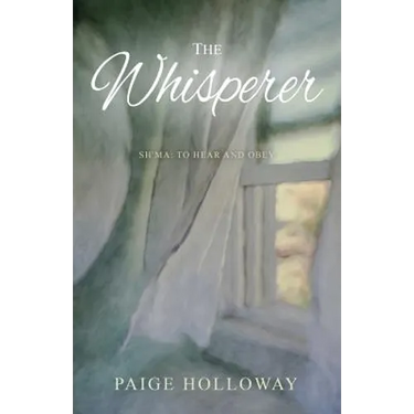The Whisperer: Sh'ma: To Hear and Obey