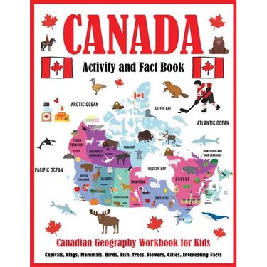 Canada Activity and Fact Book: Canadian Geography Workbook for Kids