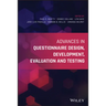Advances in Questionnaire Design, Development, Evaluation and Testing