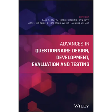 Advances in Questionnaire Design, Development, Evaluation and Testing
