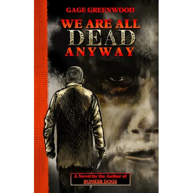 We Are All Dead Anyway