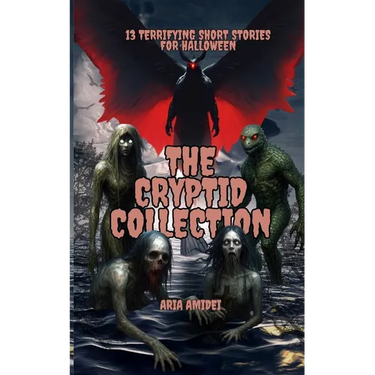 13 Terrifying Short Stories for Halloween: The Cryptid Collection
