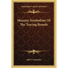 Masonic Symbolism Of The Tracing Boards