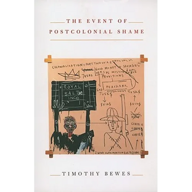 The Event of Postcolonial Shame