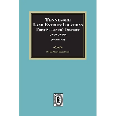 Tennessee Land Entries/Locations - First Surveyor's District, 1808-1809. Volume #2