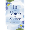 In the Voice of Silence