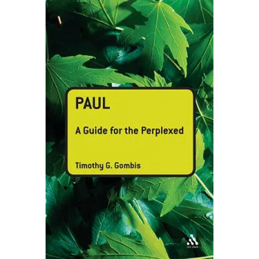 Paul: A Guide for the Perplexed