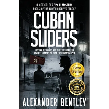 Cuban Sliders: A Max Calder SpyFi Mystery