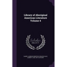 Library of Aboriginal American Literature Volume 4