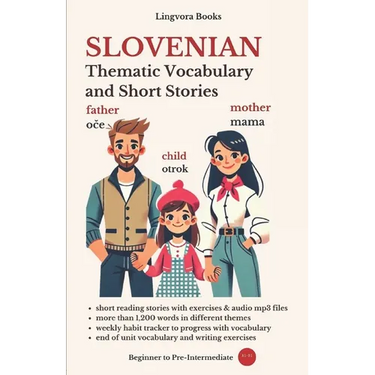 Slovenian: Thematic Vocabulary and Short Stories (with audio)