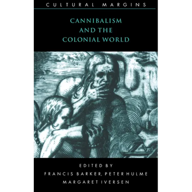 Cannibalism and the Colonial World