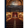 The Harvard Classics: Continental Drama: Calderon, Corneille, Racine, Moliere, Lessing, Schiller; Volume 26