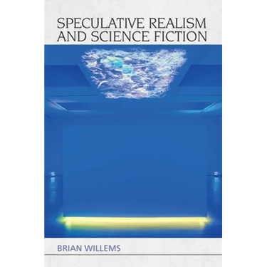 Speculative Realism and Science Fiction