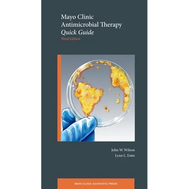 Mayo Clinic Antimicrobial Therapy: Quick Guide